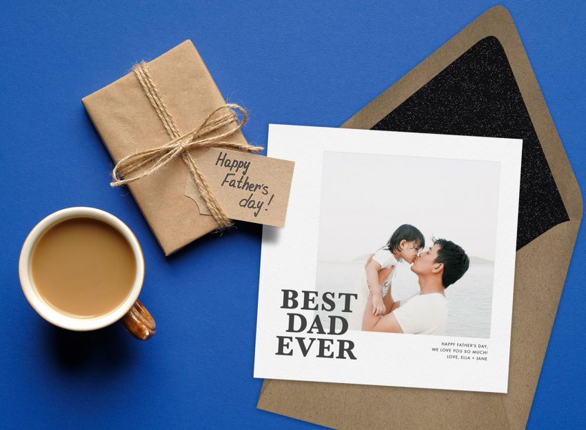 Father's Day card reading "Best Dad Ever" with a sweet photo of a dad and his child.