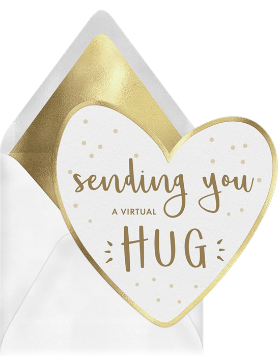 Heart-shaped Just Because card featuring golden text reading "Sending you a virtual hug"